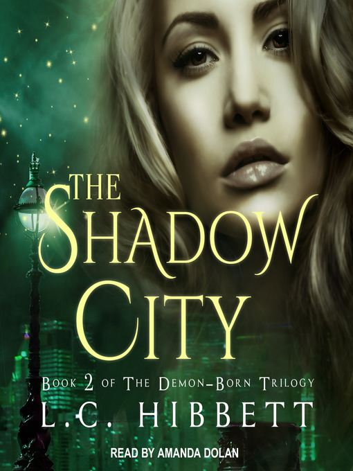 Title details for The Shadow City by L.C. Hibbett - Available